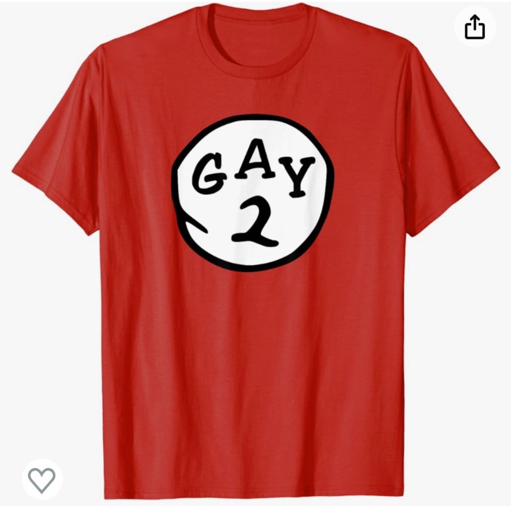 NWOT Gay 2 tee